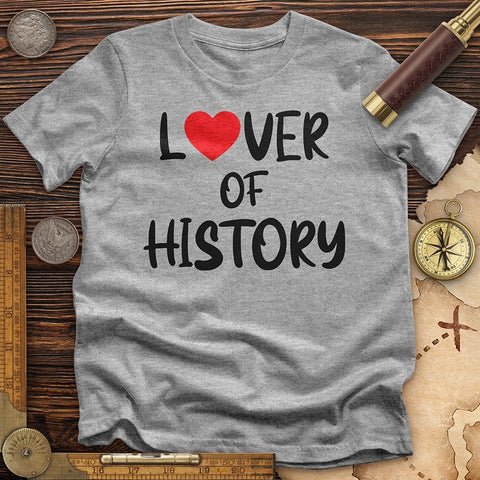 Lover Of History T-Shirt