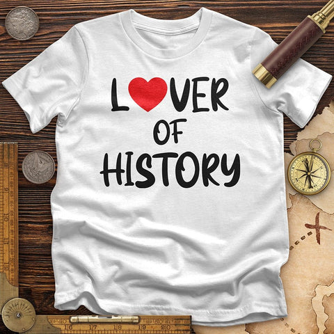Lover Of History T-Shirt