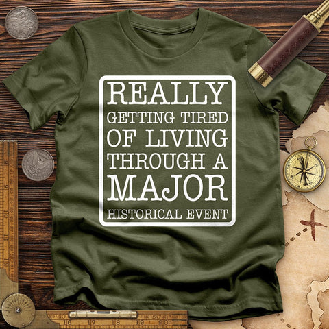 Major Historical Event T-Shirt Military Green / S