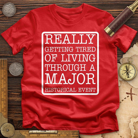 Major Historical Event T-Shirt Red / S
