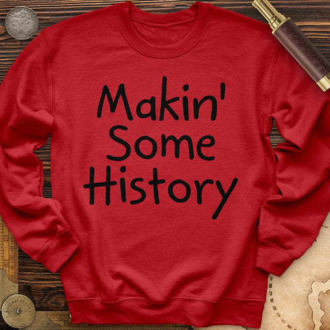 Makin' Some History Crewneck Red / S
