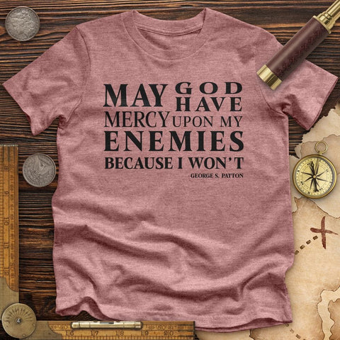 May God Have Mercy Premium Quality Tee