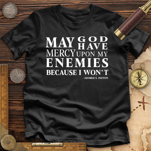 May God Have Mercy Premium Quality Tee