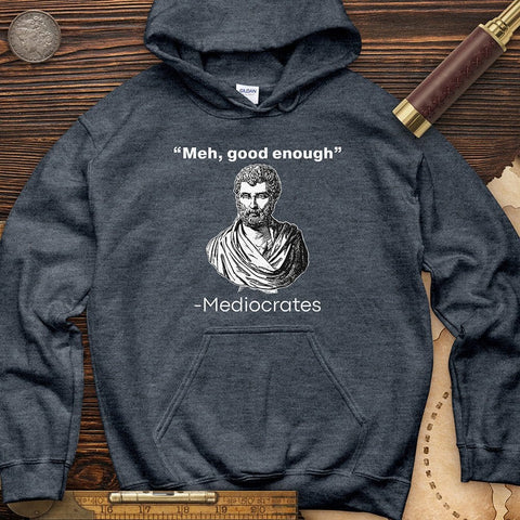 Mediocrates Hoodie | HistoreeTees