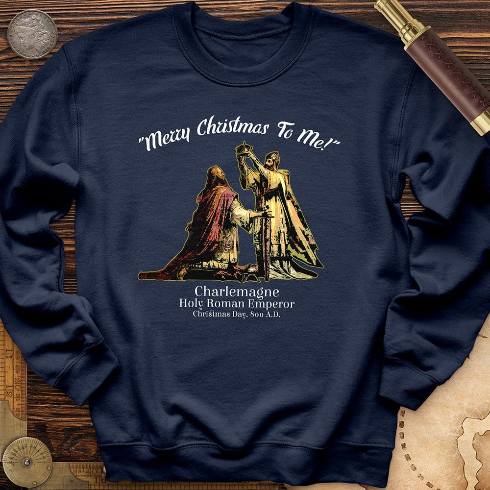 Merry Christmas Charlemagne Crewneck | HistoreeTees