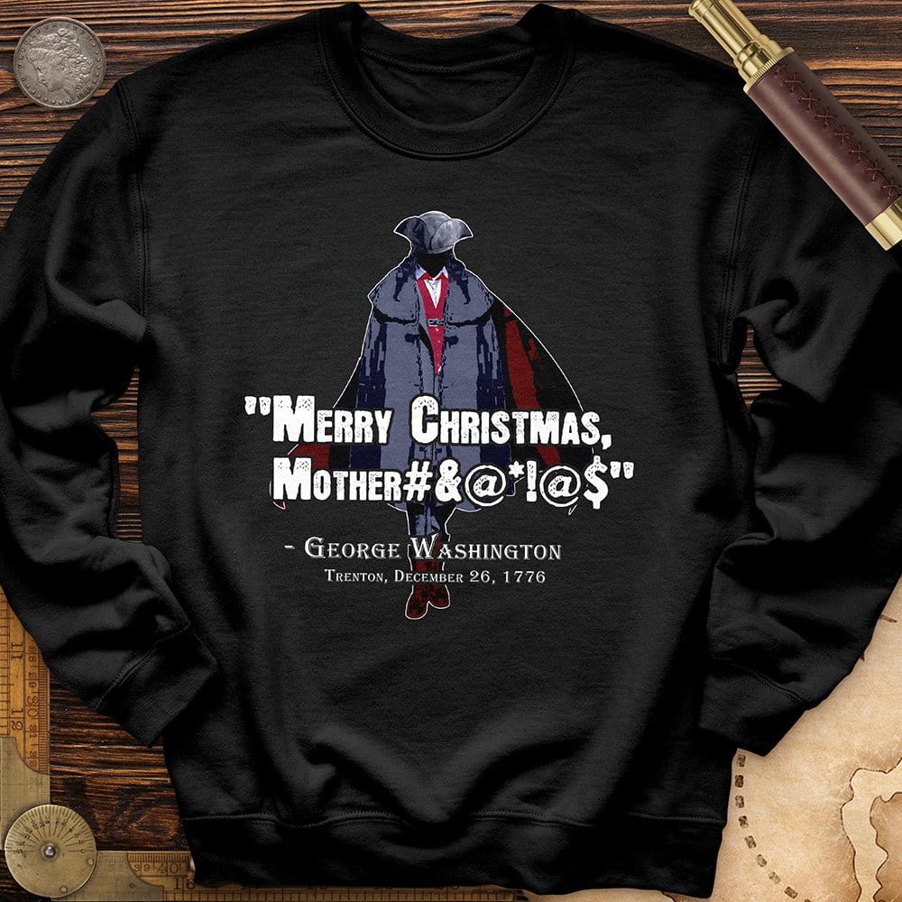 Merry Christmas Mother #%@#$!@ Crewneck | HistoreeTees