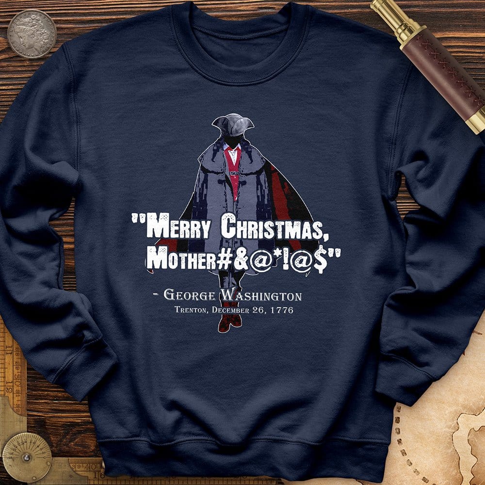 Merry Christmas Mother #%@#$!@ Crewneck | HistoreeTees