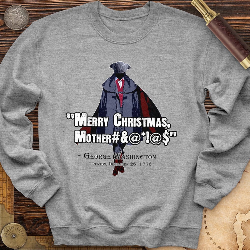 Merry Christmas Mother #%@#$!@ Crewneck | HistoreeTees