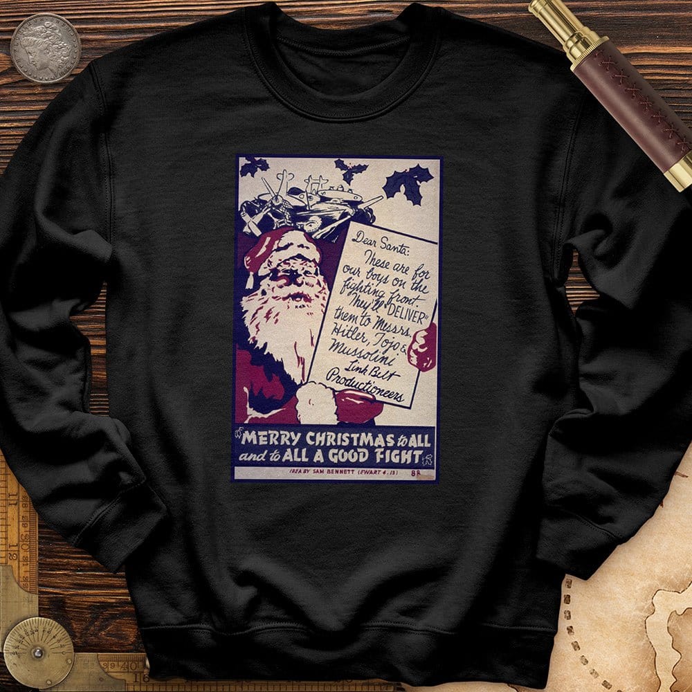 Merry Christmas To All And To All A Good Fight Crewneck | HistoreeTees
