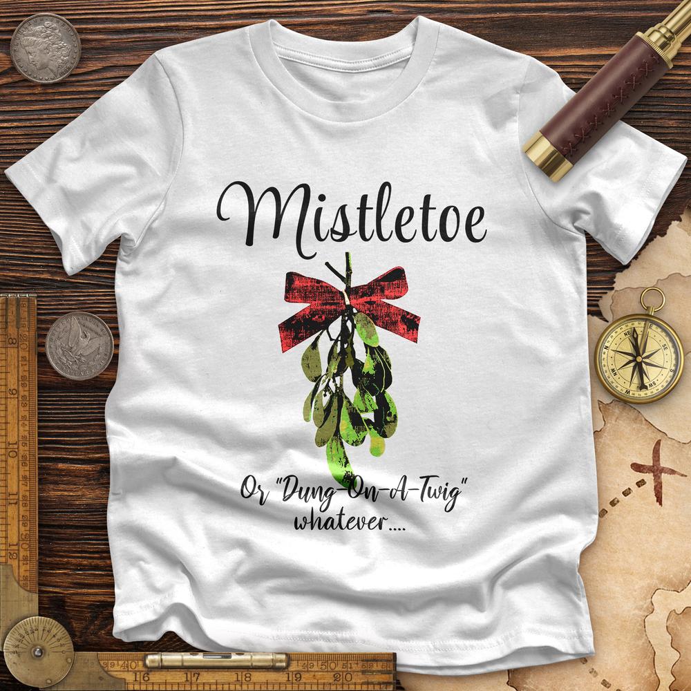 Mistletoe Premium Quality Tee | HistoreeTees