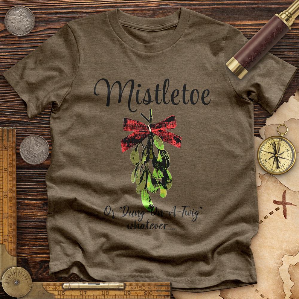 Mistletoe Premium Quality Tee | HistoreeTees