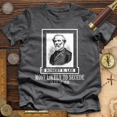 Most Likely to Secede Premium Quality Tee | HistoreeTees