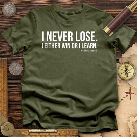 Never Lose T-Shirt Military Green / S