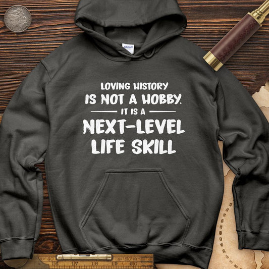 Next Level Life Skill Hoodie