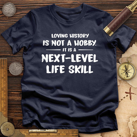 Next Level Life Skill T-Shirt