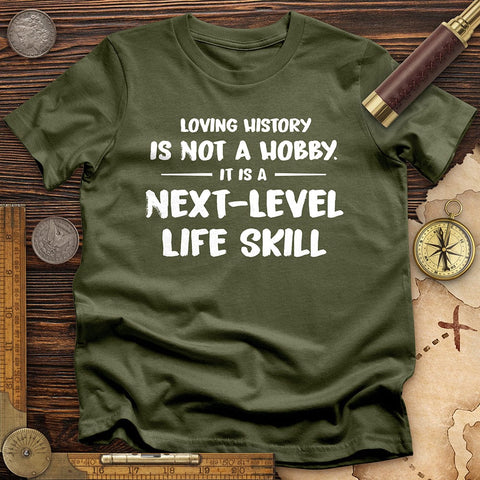 Next Level Life Skill T-Shirt