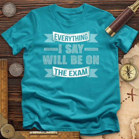 On the Exam T-Shirt