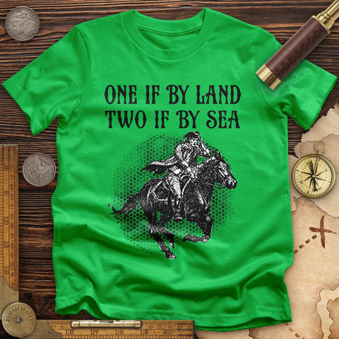 One If By Land T-Shirt