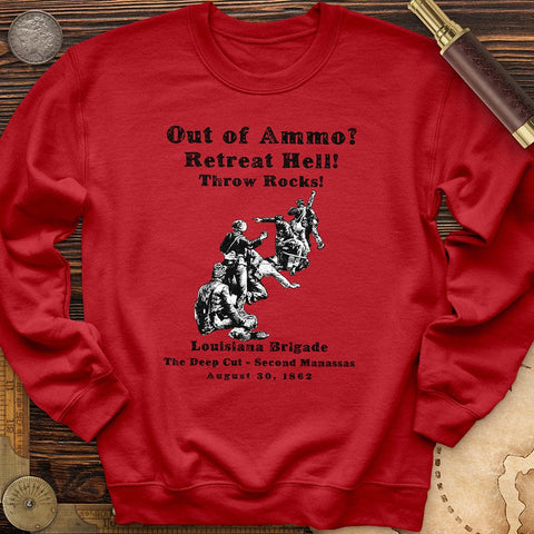 Out Of Ammo Throw Rocks Crewneck