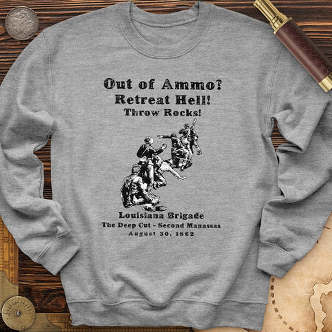 Out Of Ammo Throw Rocks Crewneck