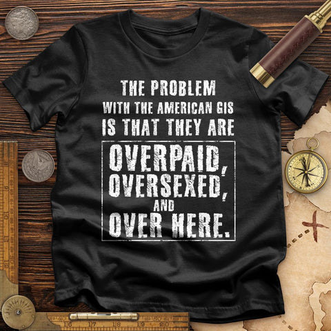 Over Paid T-Shirt