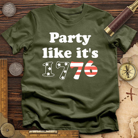 Party Like It's 1776 T-Shirt Military Green / S