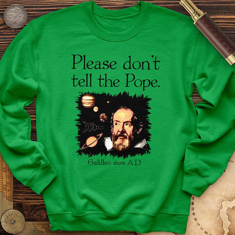 Please Don't Tell The Pope Crewneck