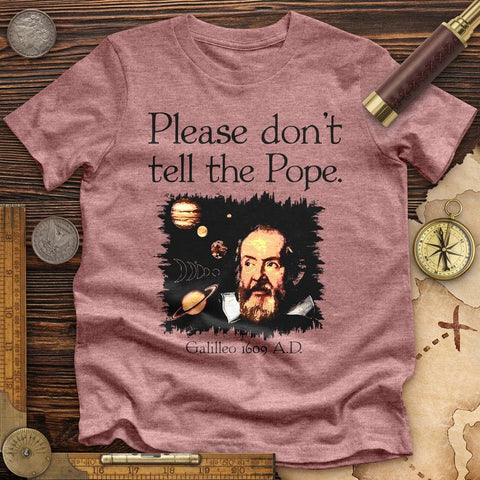 Please Don't Tell The Pope High Quality Tee Heather Mauve / S