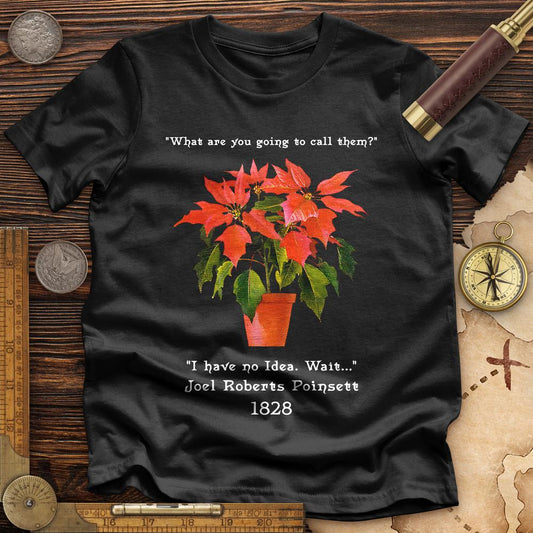 Pointsettias Premium Quality Tee | HistoreeTees