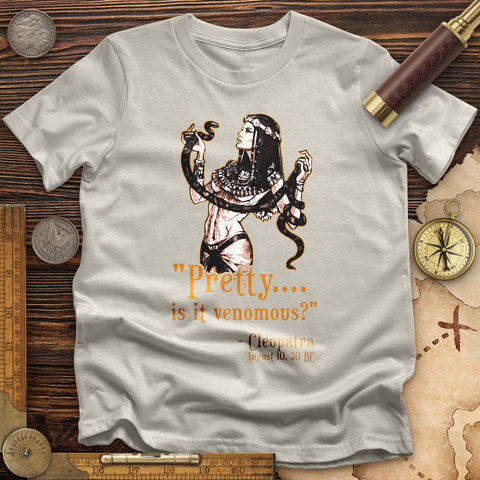 Pretty Is It Venomous T-Shirt