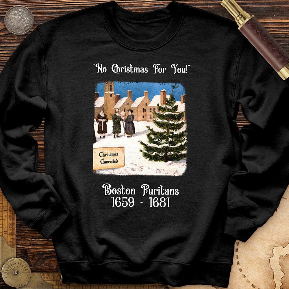 Puritans Banned Xmas Boston Crewneck | HistoreeTees