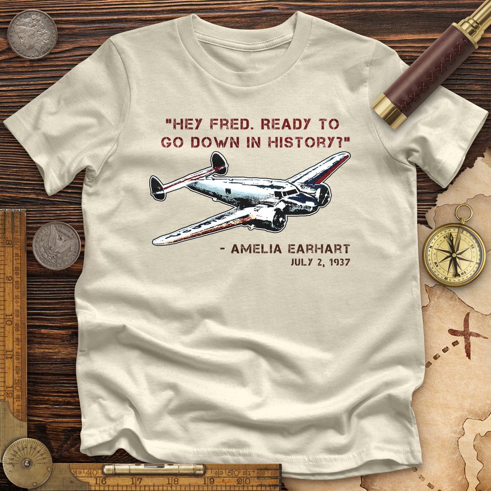 Ready To Go Down In History Premium Tee