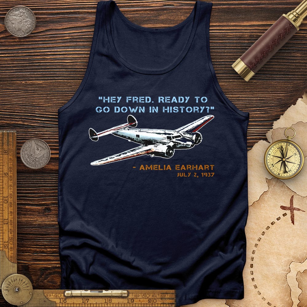 Ready To Go Down In History Tank