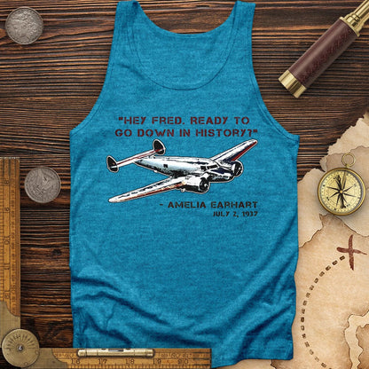 Ready To Go Down In History Tank