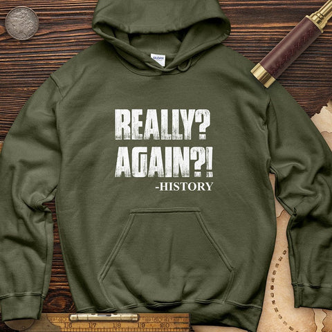 Really? Again? Hoodie