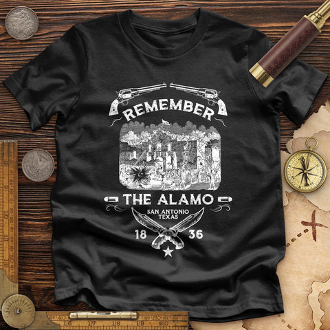 Remember The Alamo 1836 Premium Quality Tee | HistoreeTees