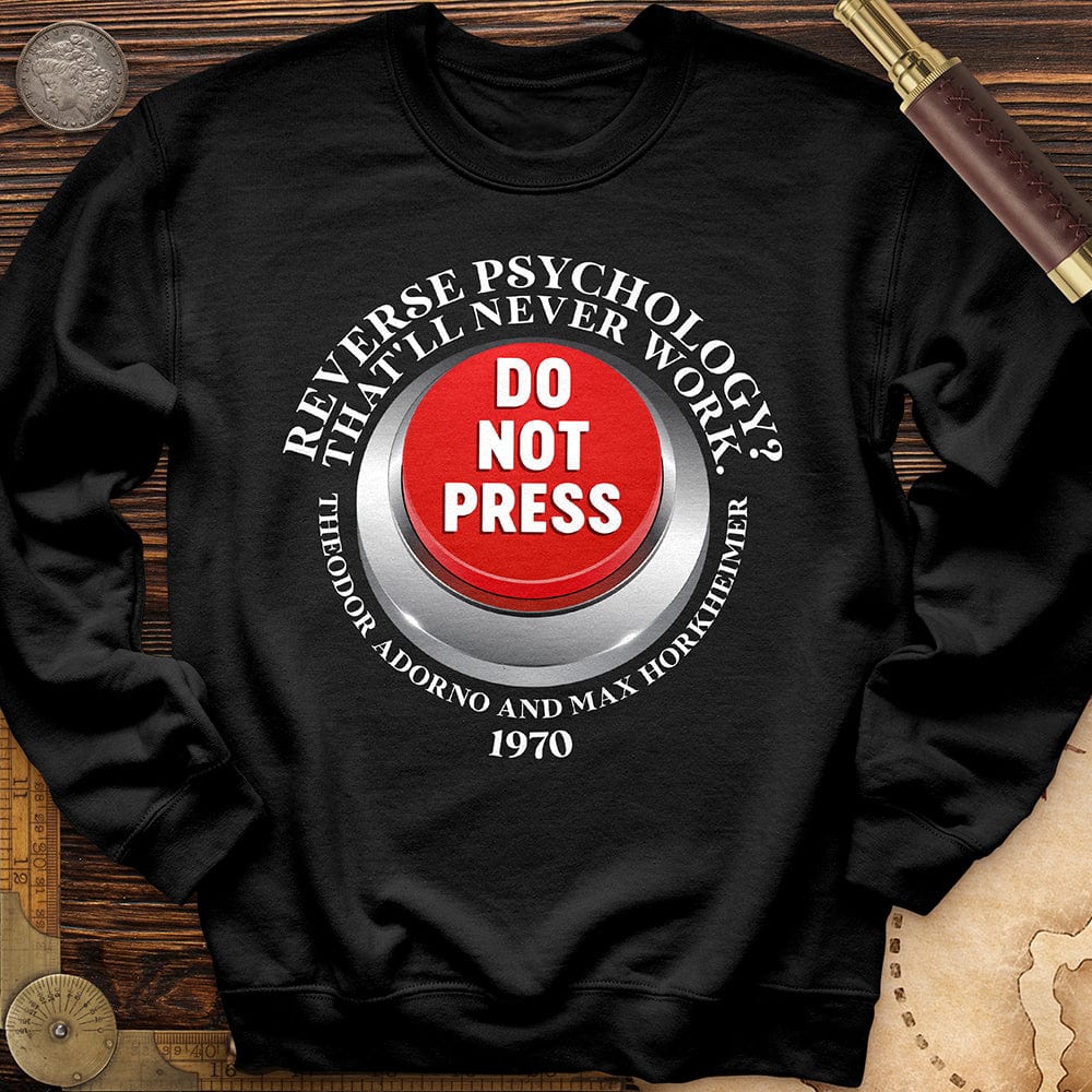 Reverse Psychology Crewneck