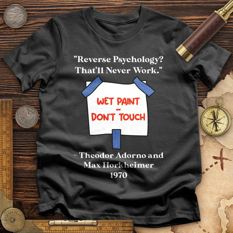 Reverse Psychology T-Shirt