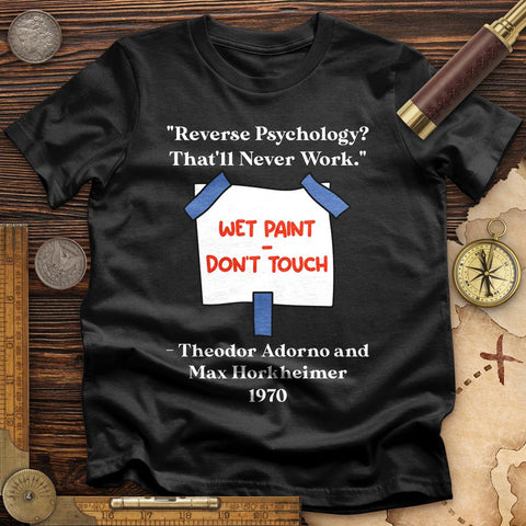 Reverse Psychology T-Shirt