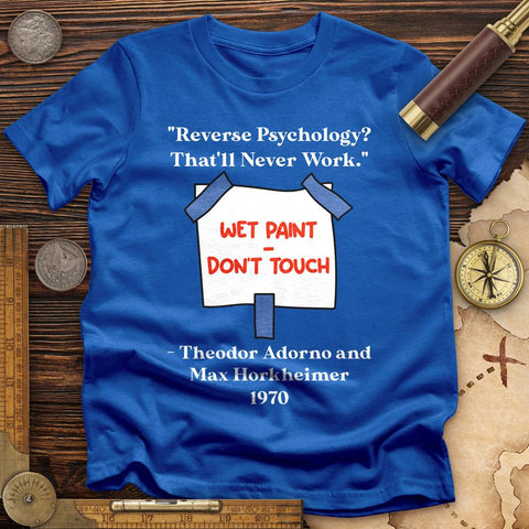 Reverse Psychology T-Shirt