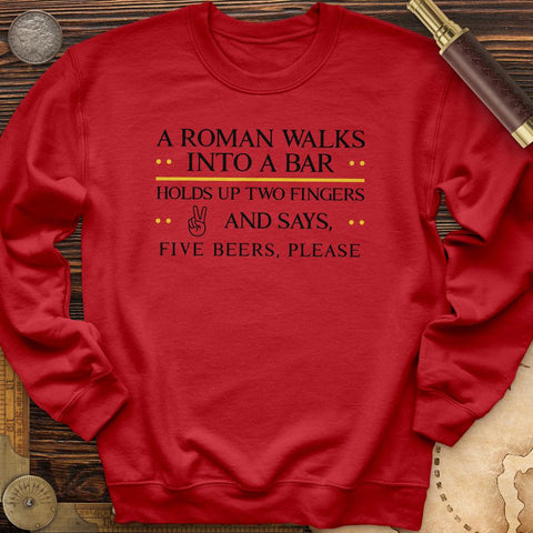 Roman Walks Into A Bar Crewneck | HistoreeTees