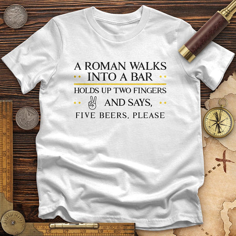 Roman Walks Into a Bar T-Shirt White / S