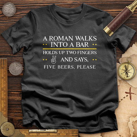 Roman Walks Into a Bar T-Shirt Charcoal / S