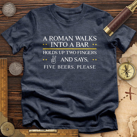 Roman Walks Into a Bar T-Shirt Heather Navy / S