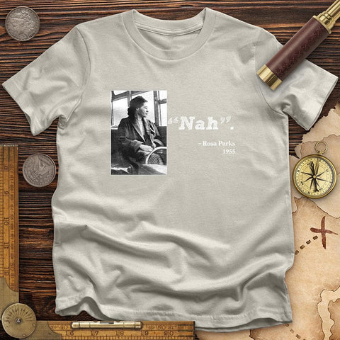 Rosa Parks "Nah" T-Shirt