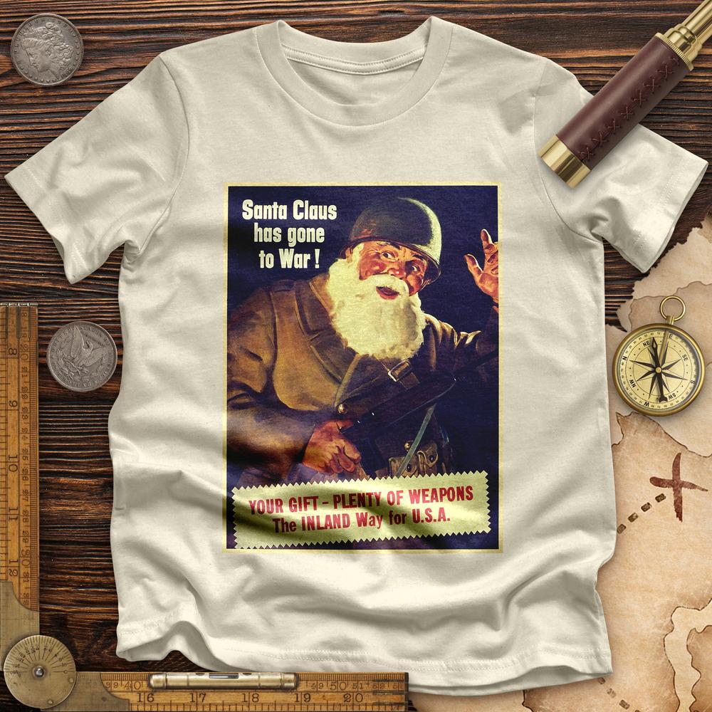 Santa Has Gone To War High Quality Tee Natural / S
