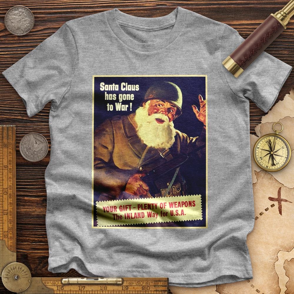 Santa Has Gone To War High Quality Tee Athletic Heather / S