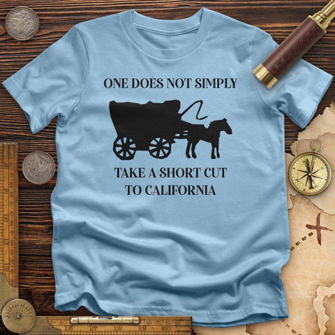 Shortcut to California T-Shirt
