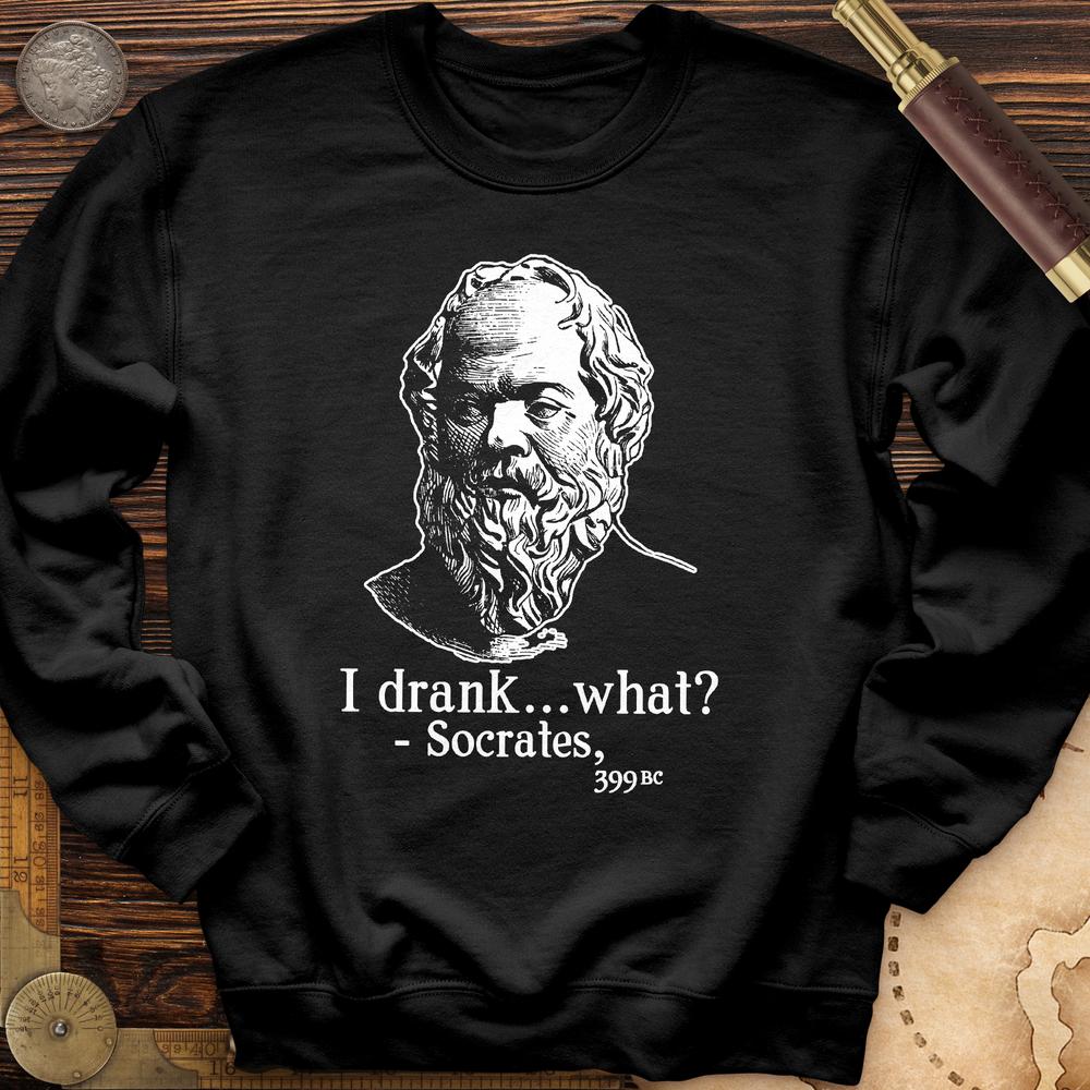 Socrates I Drank What Crewneck