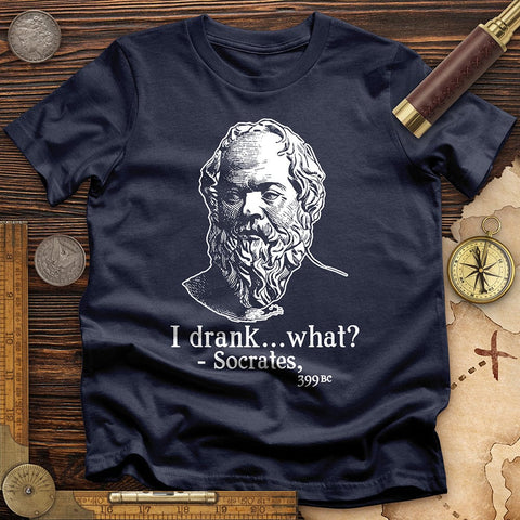 Socrates I Drank What T-Shirt Navy / S